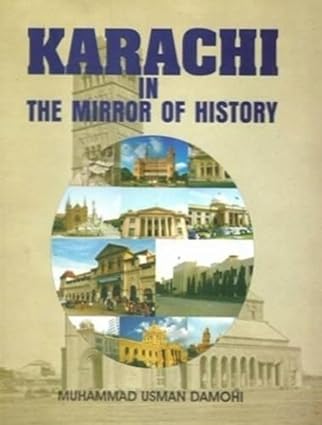 KARACHI - IN THE MIRROR OF HISTORY