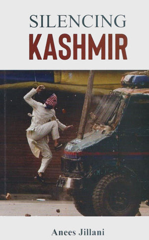 SILENCING KASHMIR