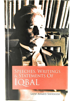 SPEECHES WRITINGS AND STATEMENTS OF IQBAL