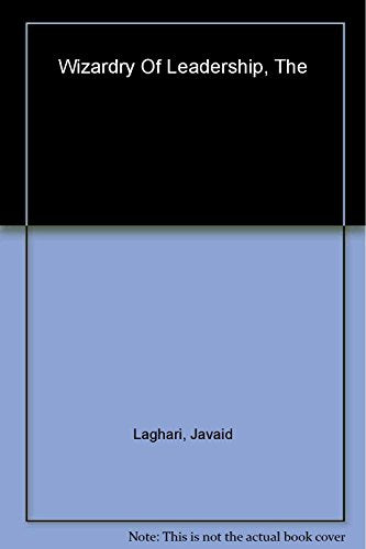 THE WIZARDRY OF LEADERSHIP