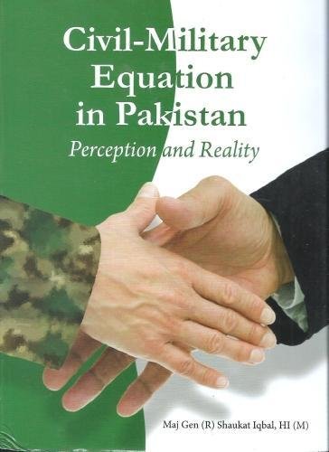 CIVIL MILITARY EQUATION IN PAKISTAN