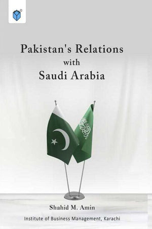 PAKISTAN'S RELATIONS WITH SAUDI ARABIA