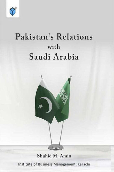 PAKISTAN'S RELATIONS WITH SAUDI ARABIA