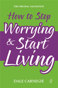 HOW TO WORRYING & START LIVING