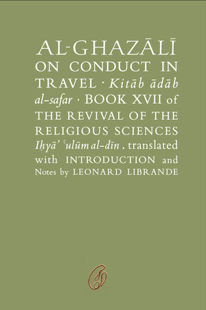 AL-GHAZALI ON CONDUCT IN TRAVEL