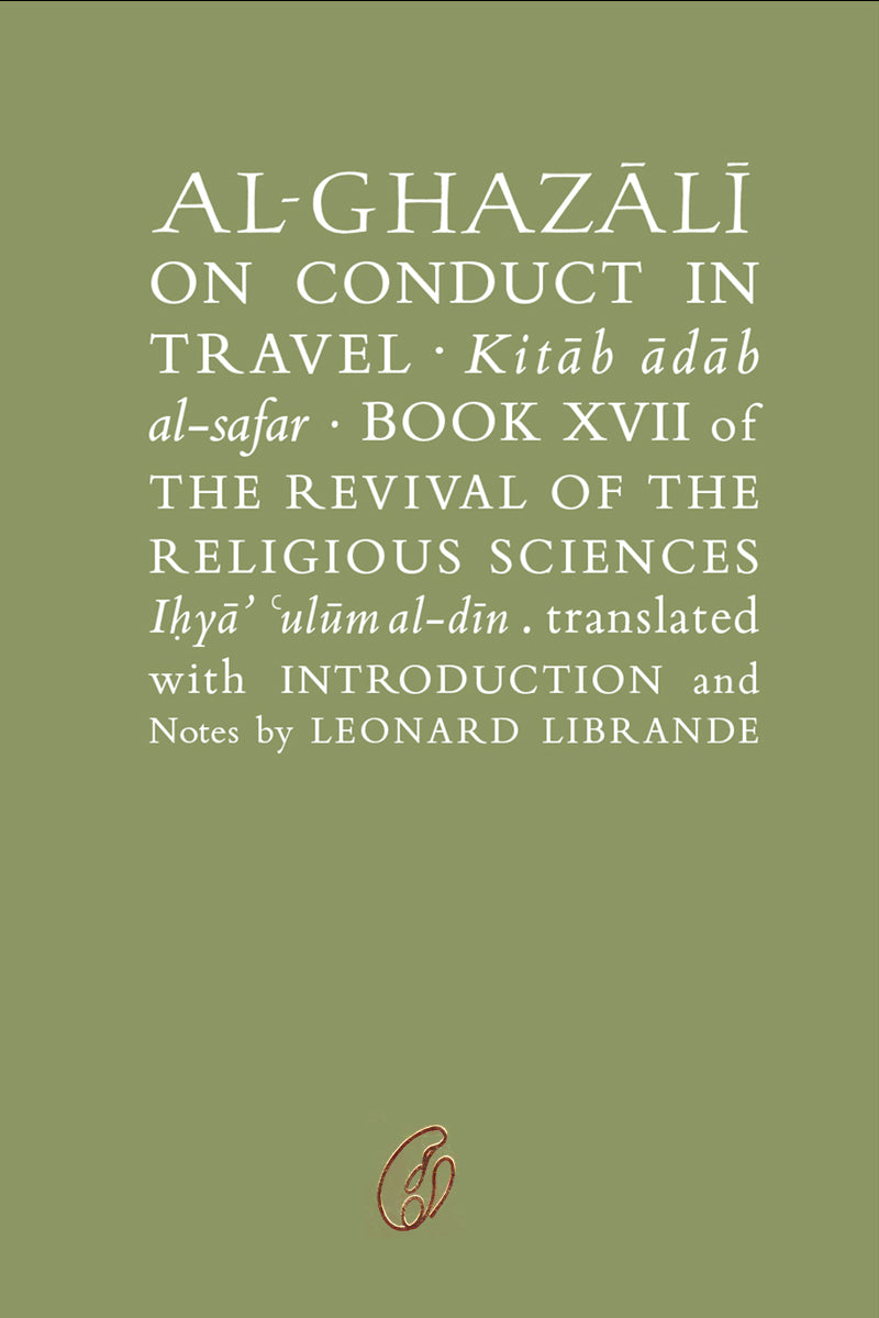 AL-GHAZALI ON CONDUCT IN TRAVEL