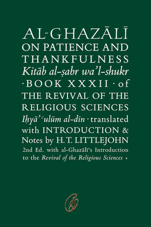 AL-GHAZALI ON PATIENCE AND THANKFULNESS