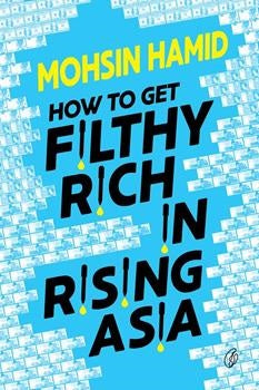 HOW TO GET FILTHY RICH IN RISING ASIA