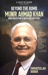 BEYOND THE BOMB MUNIR AHMAD KHAN