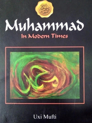 MUHAMMAD IN MODERN TIMES