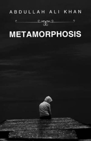 METAMORPHOSIS