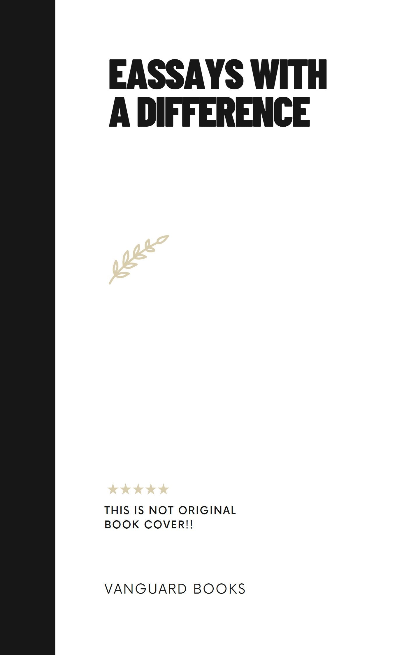 EASSAYS WITH A DIFFERENCE