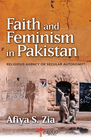 FAITH AND FEMINISM IN PAKISTAN