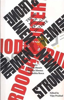 STRONGMEN: TRUMP-MODI-ERDOGAN-DUTERTE