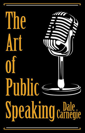 THE ART OF PUBLIC SPEAKING