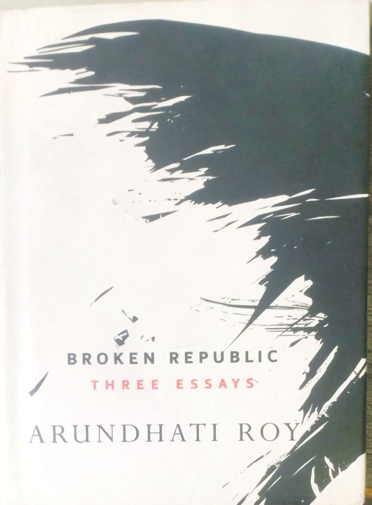 BROKEN REPUBLIC THREE ESSAYS