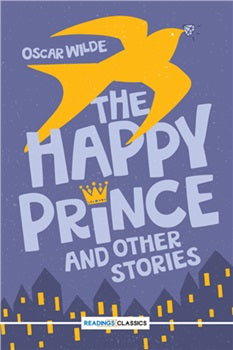 THE HAPPY PRINCE AND OTHER STORIES