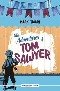 THE ADVENTURES OF TOM SAWYER
