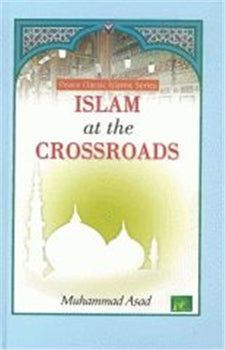 ISLAM AT THE CROSSROADS