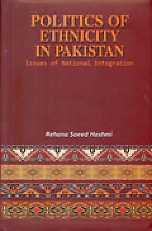 POLITICS OF ETHNICITY IN PAKISTAN