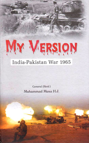MY VERSION: INDIA-PAKISTAN WAR 1965