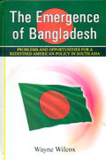 THE EMERGENCE OF BANGLADESH