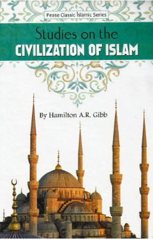 STUDIES ON THE CIVILIZATION OF ISLAM