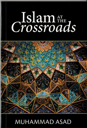 ISLAM AT THE CROSSROADS