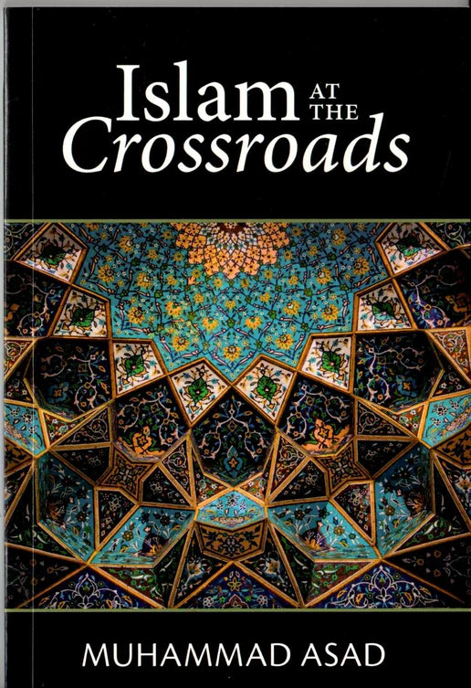 ISLAM AT THE CROSSROADS