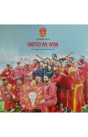 ISLAMABAD UNITED – UNITED WE WON