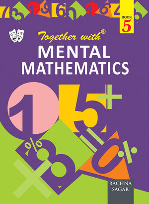 TOGETHER WITH MENTAL MATHEMATICS - PART 5
