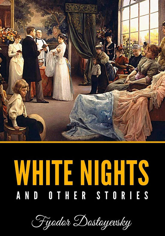 WHITE NIGHTS AND OTHER STORIES