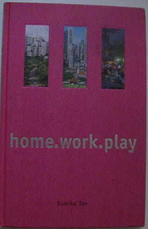 HOME.WORK.PLAY