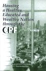HOUSING A HEALTHY, EDUCATED AND WEALTH NATION THROUGH THE CPF