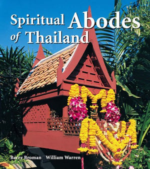 SPIRITUAL ABODES OF THAILAND