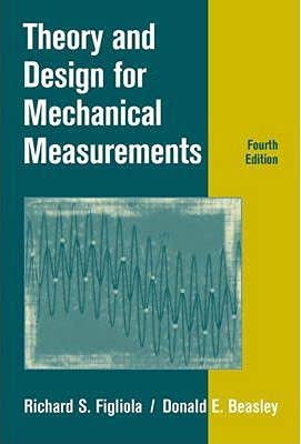 THEORY AND DESIGN FOR MECHANICAL MEASUREMENTS