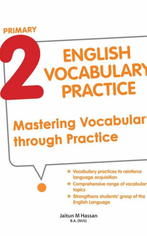 IMPROVE YOUR ENGLISH THROUGH VOCABULARY - PRACTICE PRIMARY 2