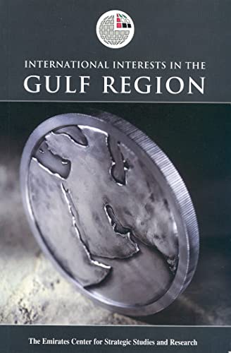 INTERNATIONAL INTERESTS IN THE GULF REGION