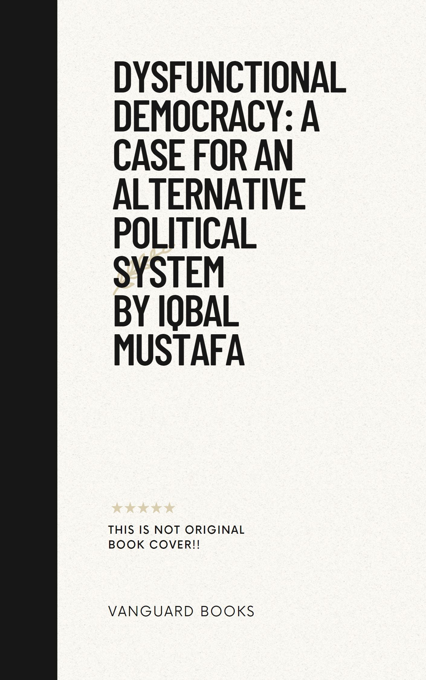 DYSFUNCTIONAL DEMOCRACY