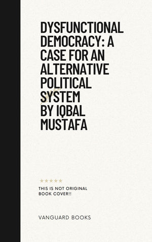 DYSFUNCTIONAL DEMOCRACY