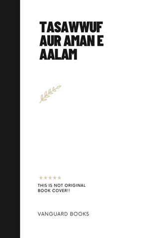 TASAWWUF AUR AMAN E AALAM
