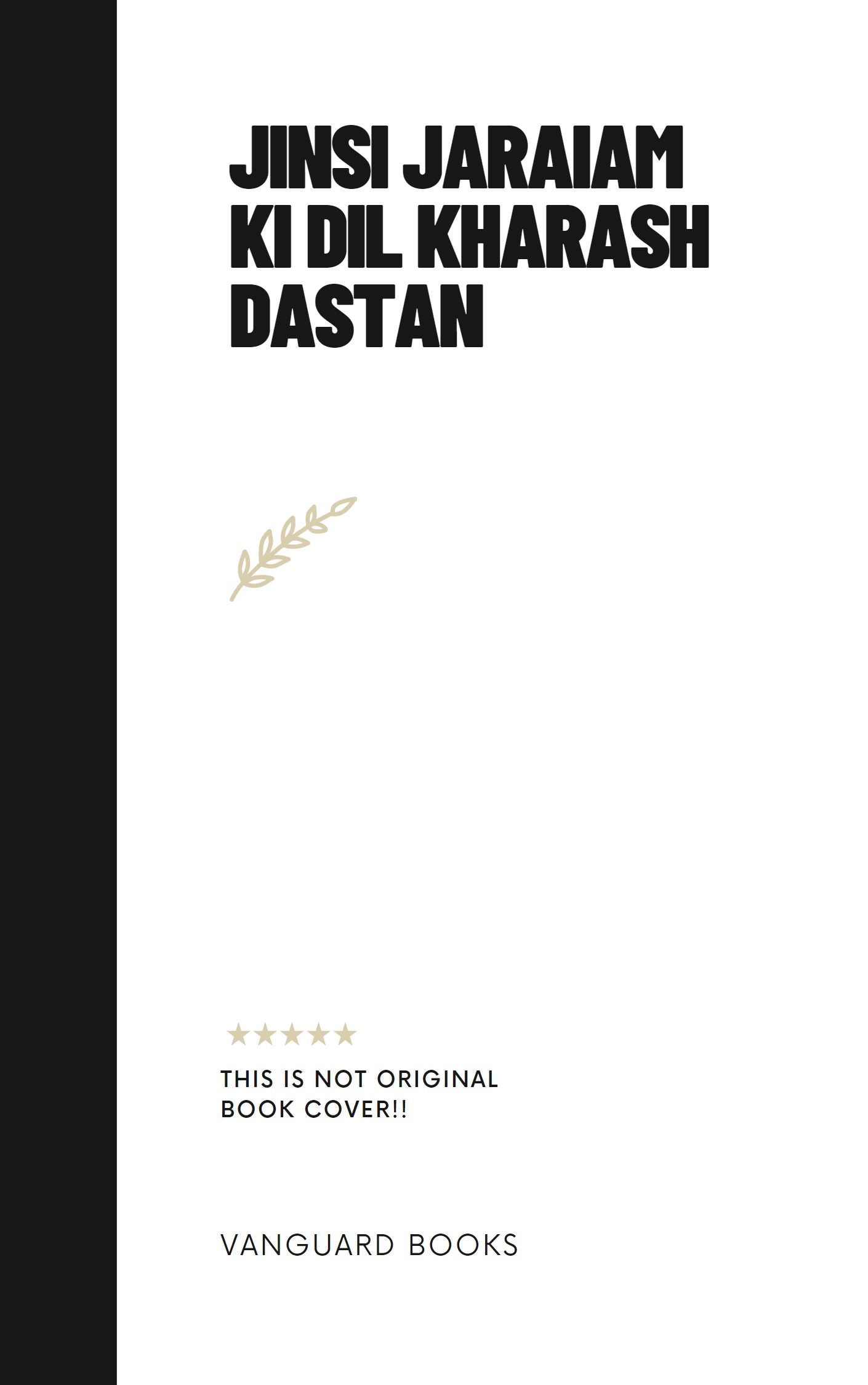 JINSI JARAIAM KI DIL KHARASH DASTAN