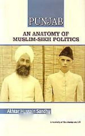 PUNJAB: AN ANATOMY OF MUSLIM-SIKH POLITICS