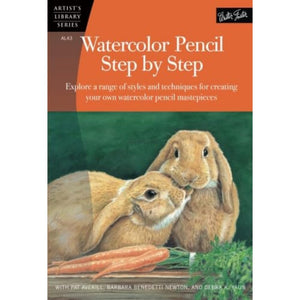 ARTIST'S LIBRARY SERIES: WATERCOLOR PENCIL STEP BY STEP
