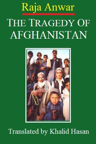 THE TRAGEDY OF AFGHANISTAN: A FIRST-HAND ACCOUN