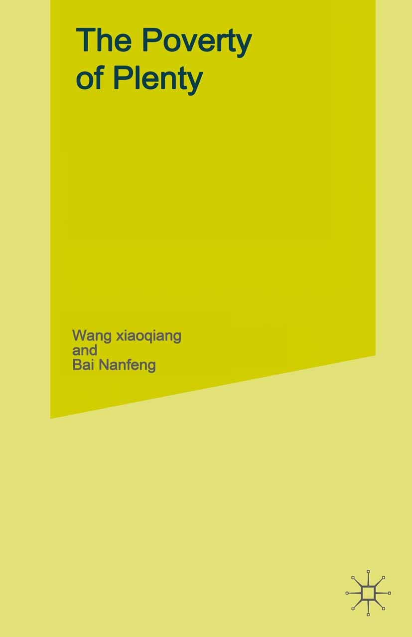 THE POVERTY OF PLENTY