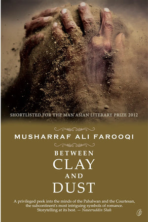 BETWEEN CLAY AND DUST