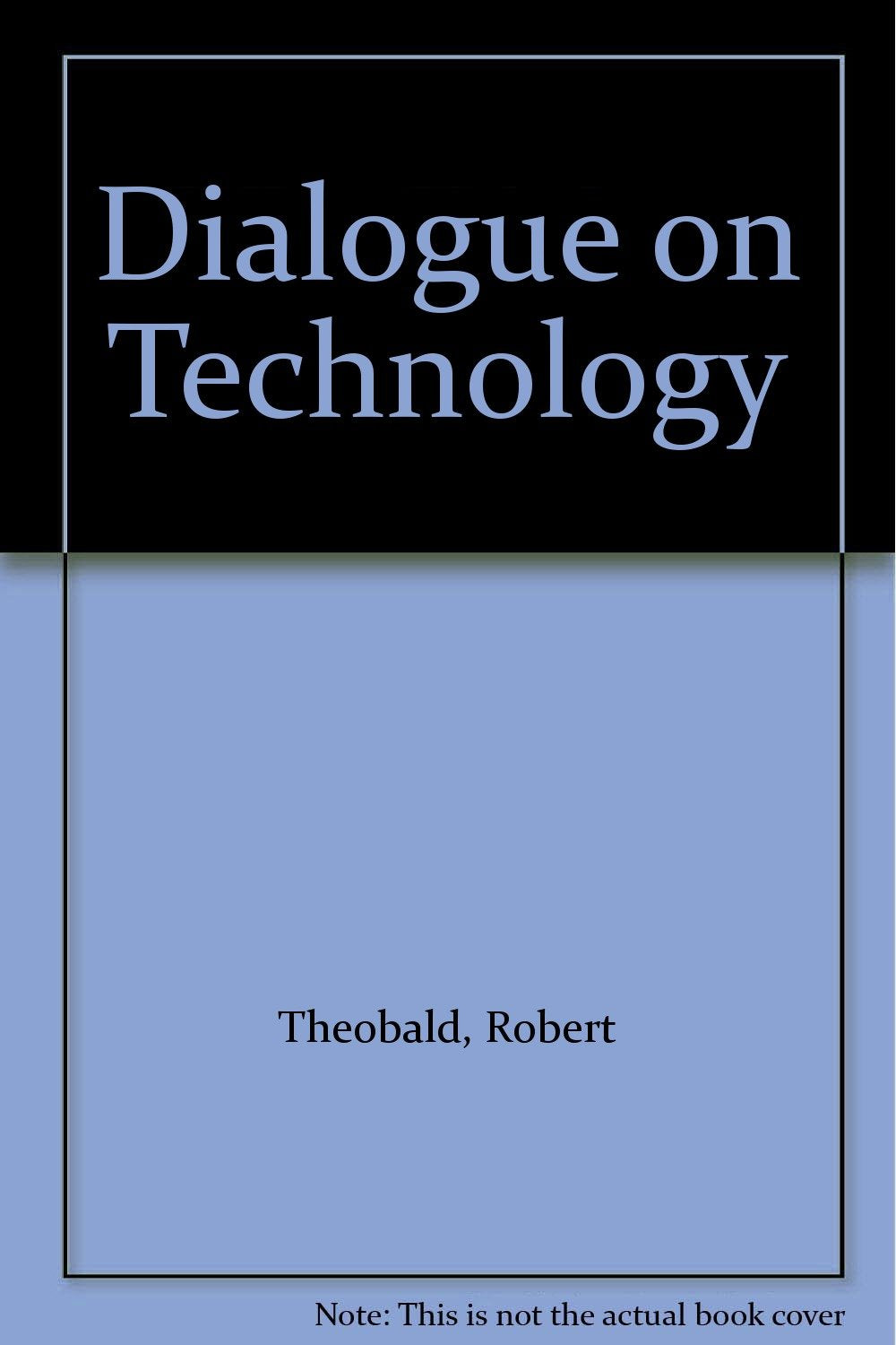 DIALOGUE AND TECHNOLOGY
