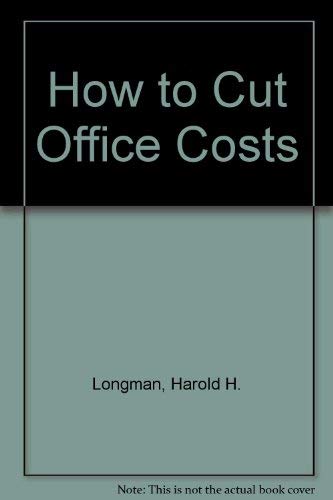 HOW TO CUT OFFICE COSTS