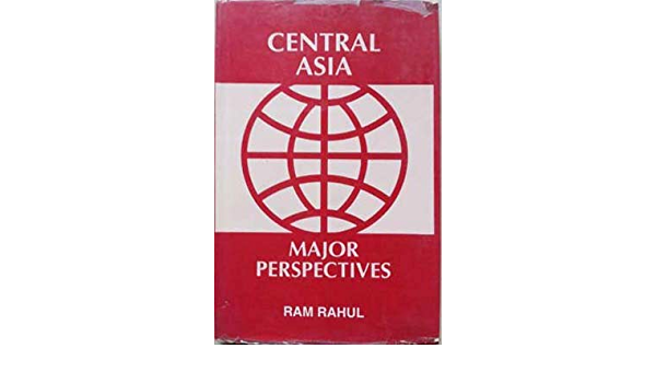CENTRAL ASIA MAJOR PERSPECTIVES